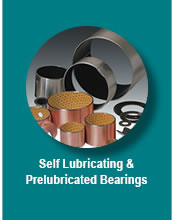 Self Lubricating & Prelubricated Bearings